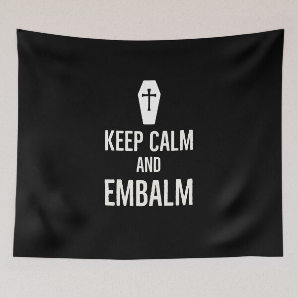 Item preview, Keep Calm And Embalm designed and sold by AwesomeWorld1.