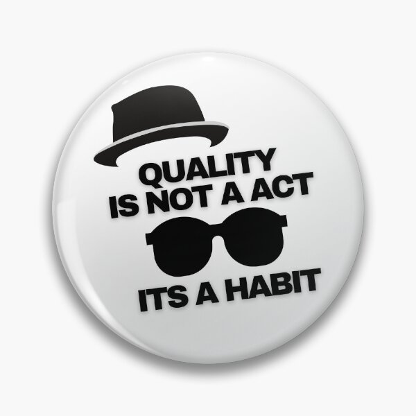 Item preview, Quality is not an act its a habit designed and sold by HasnaanMohsin.