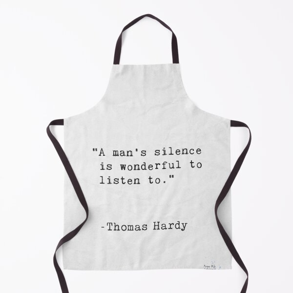 Item preview, A man's silence is wonderful to listen to. Thomas Hardly designed and sold by Ariana Mila - Awesome quotes.