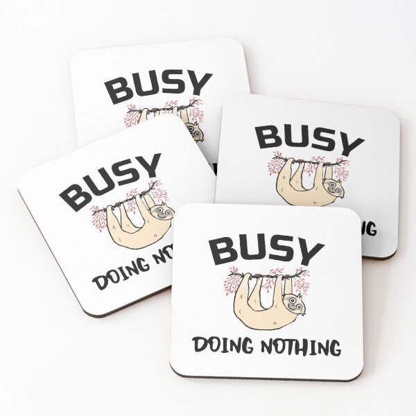 Item preview, Busy Doing Nothing - Funny Sloth designed and sold by Sansmalice.