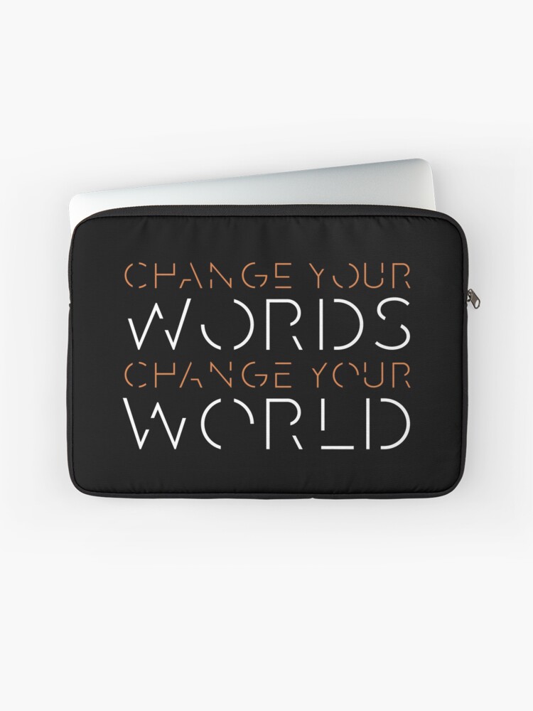Thumbnail 1 of 2, Laptop Sleeve, Change Your Words, Change Your World - 1 designed and sold by Philmjones.
