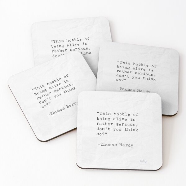 Item preview, This hobble of being alive is rather serious, don't you think so? Thomas Hardly designed and sold by Ariana Mila -  Awesome quotes.