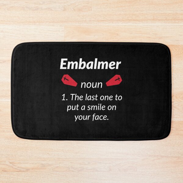 Item preview, Embalme Definition designed and sold by AwesomeWorld1.