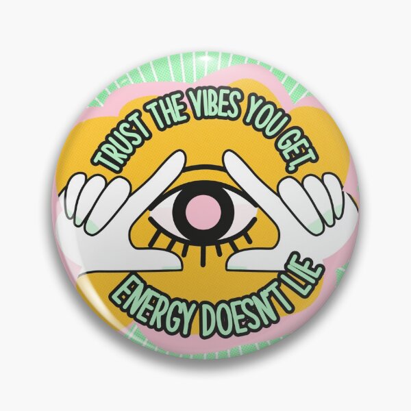 Item preview, TRUST THE VIBES YOU GET, ENERGY DOESN'T LIE designed and sold by letsdoitilsa.
