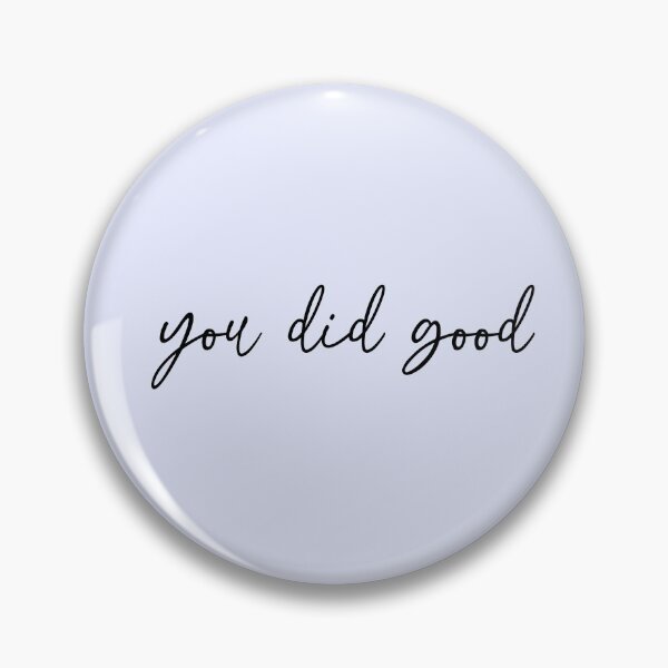 Item preview, you did good designed and sold by littlenbetweens.
