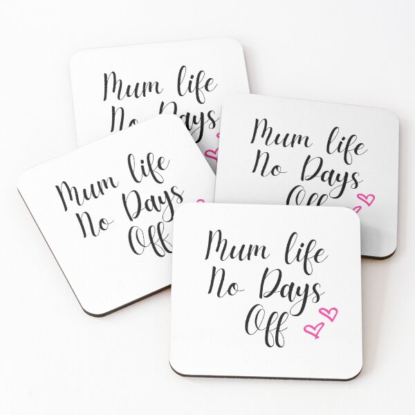 Item preview, Mum Life No Days Off, Funny Mother's Day Present For Your Mum. designed and sold by PrettyAmazing.