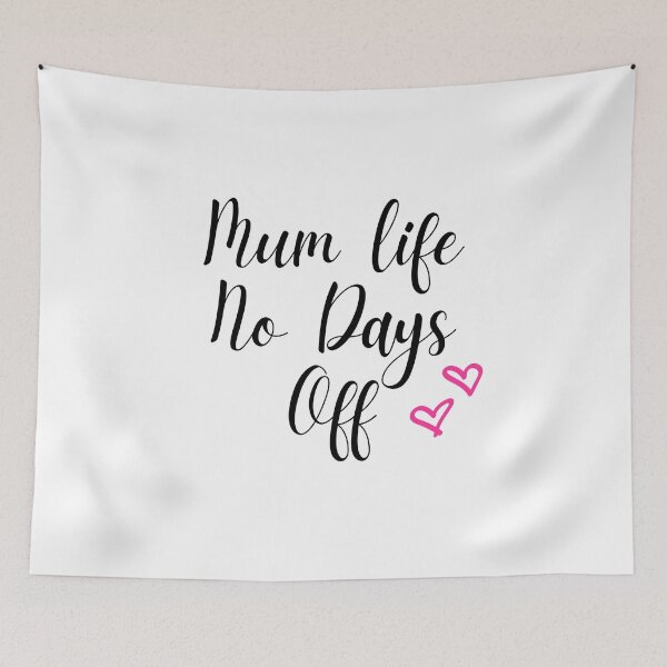 Item preview, Mum Life No Days Off, Funny Mother's Day Present For Your Mum. designed and sold by PrettyAmazing.
