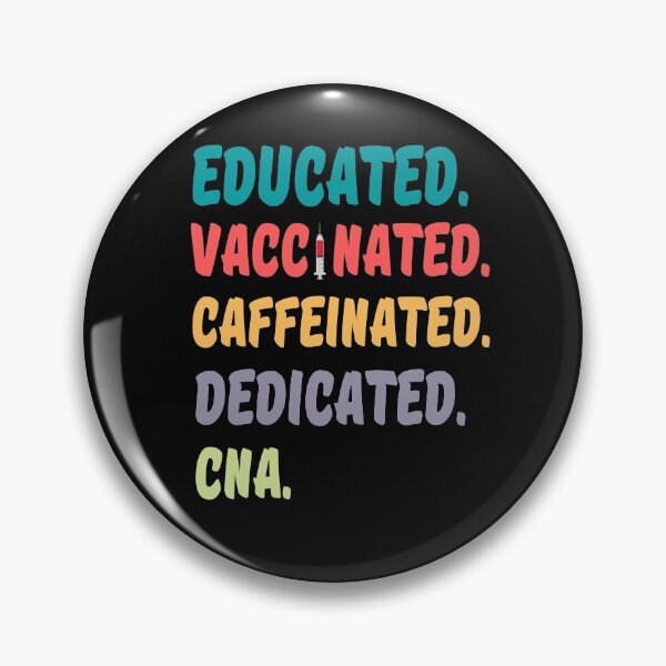 Item preview, CNA Gift Educated Vaccinated Caffeinated Dedicated  designed and sold by TwistedTeeCo.