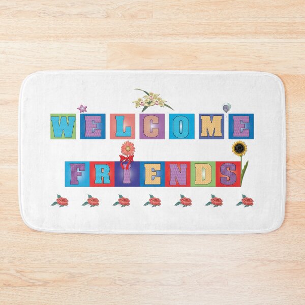 Item preview, Welcome Friends designed and sold by Kavie1970.
