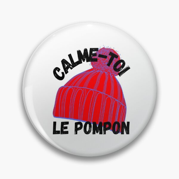 Item preview, Calme-toi le pompon - French Slang Quebec designed and sold by Sansmalice.