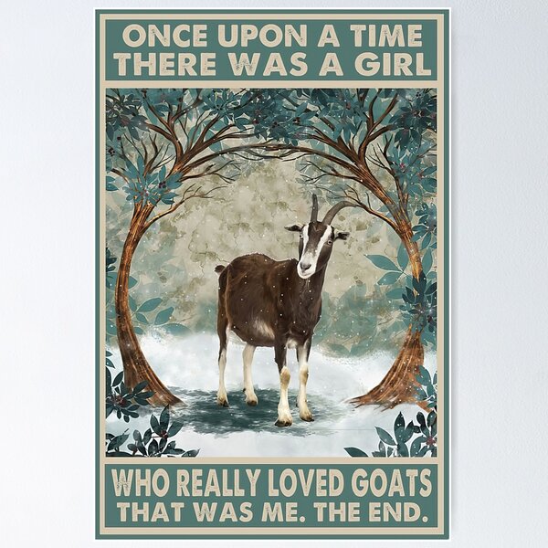 Item preview, Once Upon A Time There Was A Girl Who Really Loved Goats designed and sold by Stewar-ArtCool.