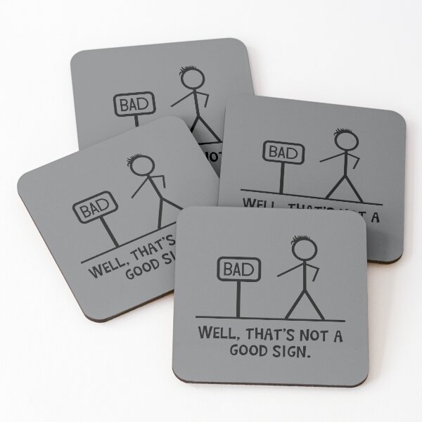 Item preview, Well Thats Not A Good Sign designed and sold by SportyDogShop.