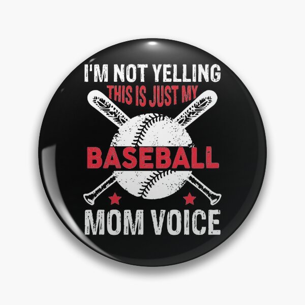 Item preview, I'm not yelling this is just my baseball mom voice funny designed and sold by Theobsessed01.