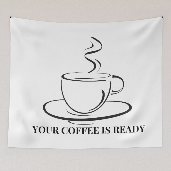 Item preview, Your Coffee Is Ready designed and sold by HasnaanMohsin.