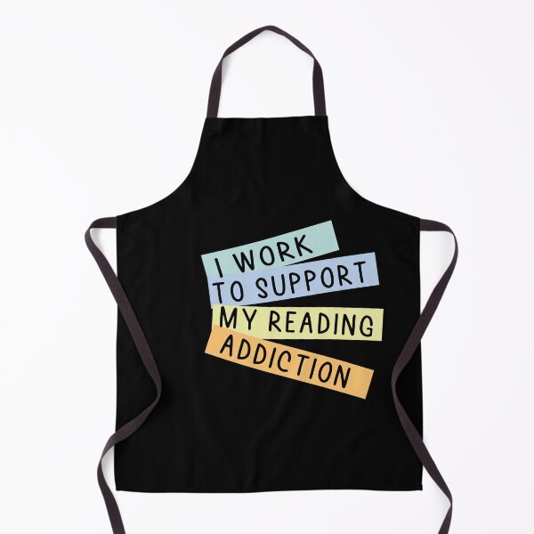 Item preview, I Work To Support My Reading Addiction designed and sold by Heddar Badreddine.