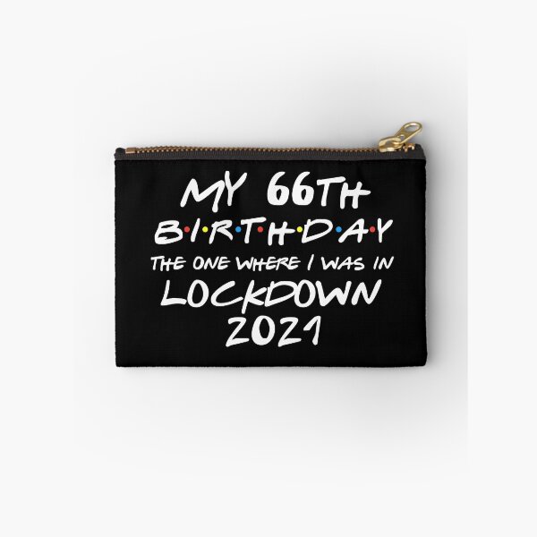 Item preview, My 66th Birthday - 2021 The One Where I was in lockdown designed and sold by REApparelCo.