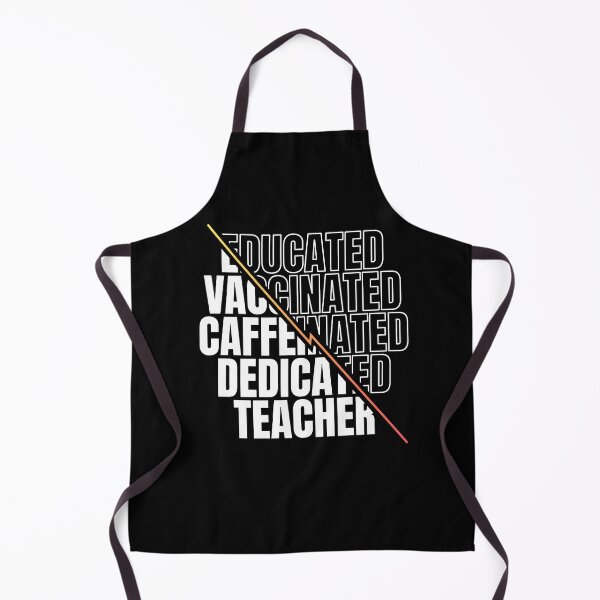 Item preview, Educated Vaccinated Caffeinated Dedicated Teacher designed and sold by RedQuality.