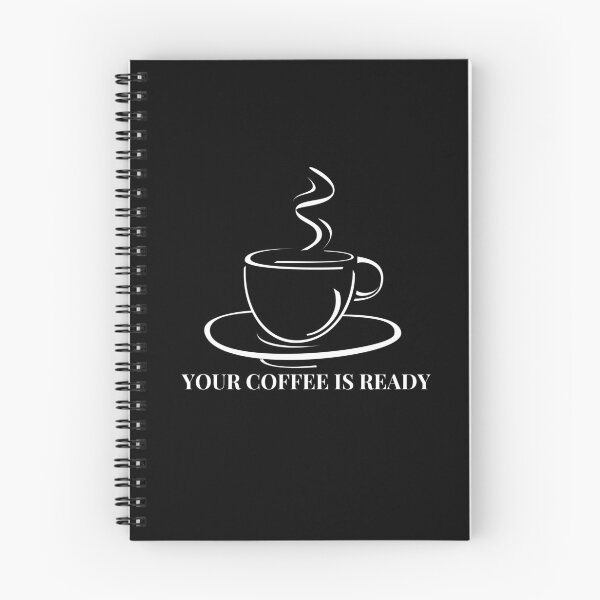 Item preview, Your Coffee Is Ready designed and sold by HasnaanMohsin.