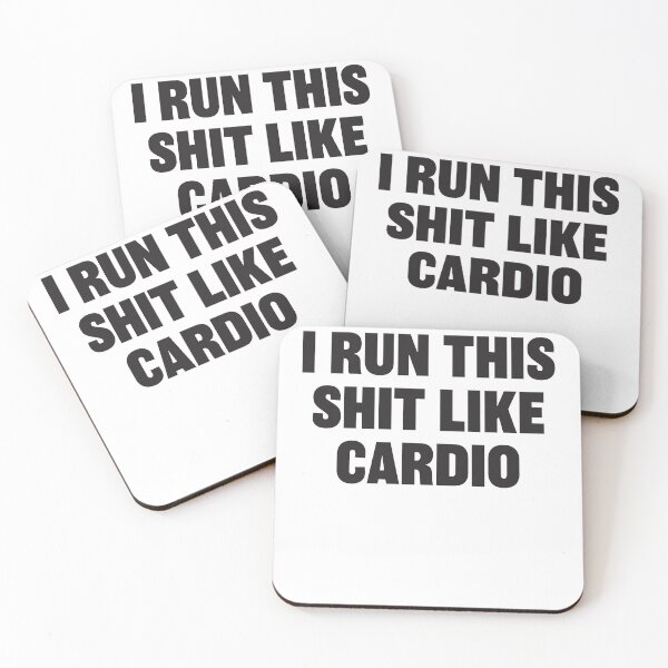 Item preview, I run this shit like cardio - Workout & Excercise designed and sold by RoguePixel.