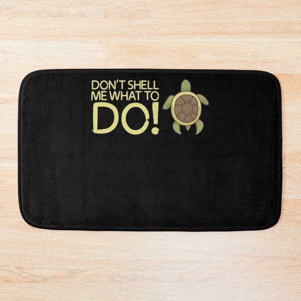 Item preview, Don’t shell me what to do! desgin for a turtle lover designed and sold by ChristopherIBK.