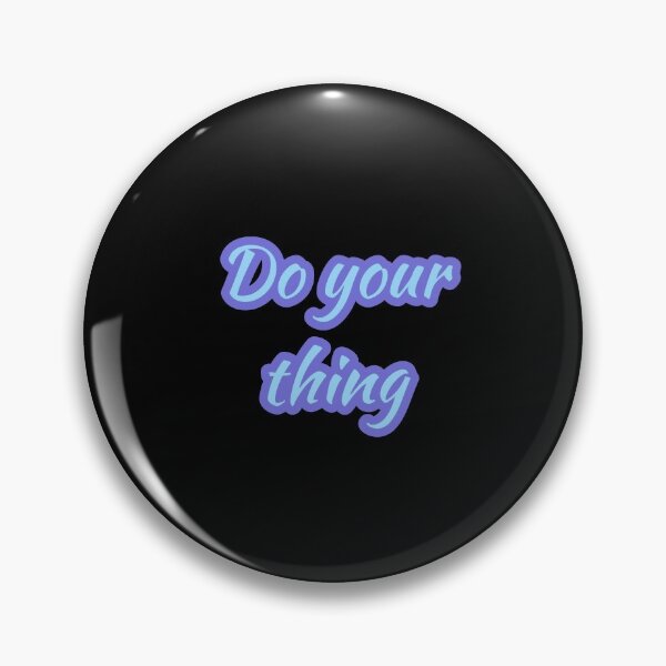 Item preview, DO YOUR THING designed and sold by Happy  Soul Store.