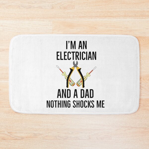 Item preview, Im An Electrician And a Dad Nothing Shocks Me designed and sold by AwesomeWorld1.