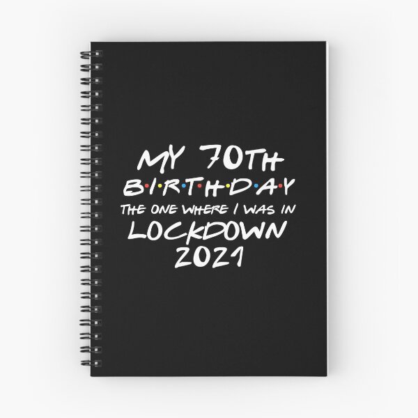 Item preview, My 70th Birthday - 2021 The One Where I was in lockdown designed and sold by REApparelCo.
