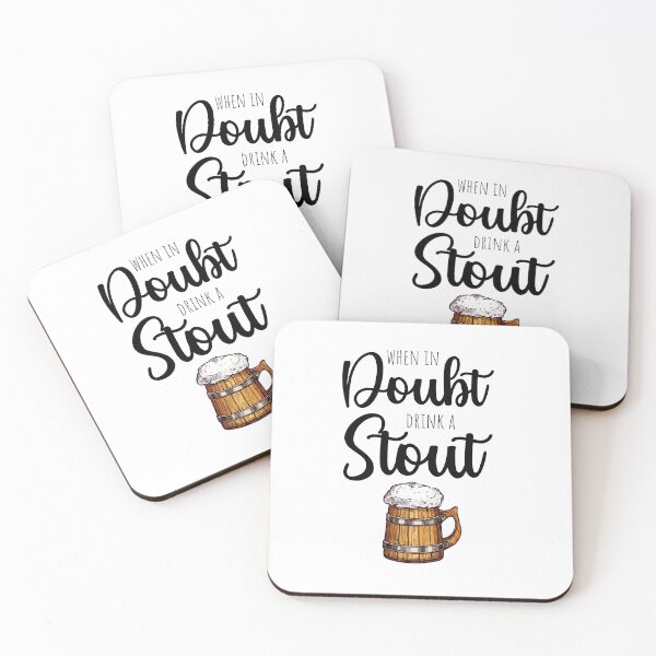 Item preview, When In Doubt Drink A Stout designed and sold by PinkPandaPress.