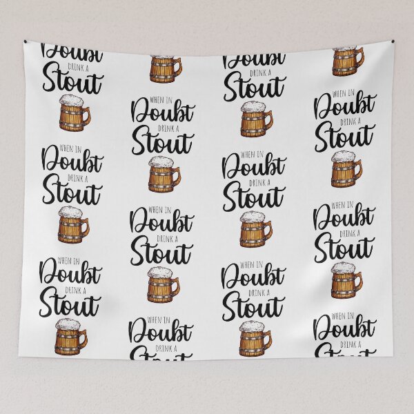 Item preview, When In Doubt Drink A Stout designed and sold by PinkPandaPress.