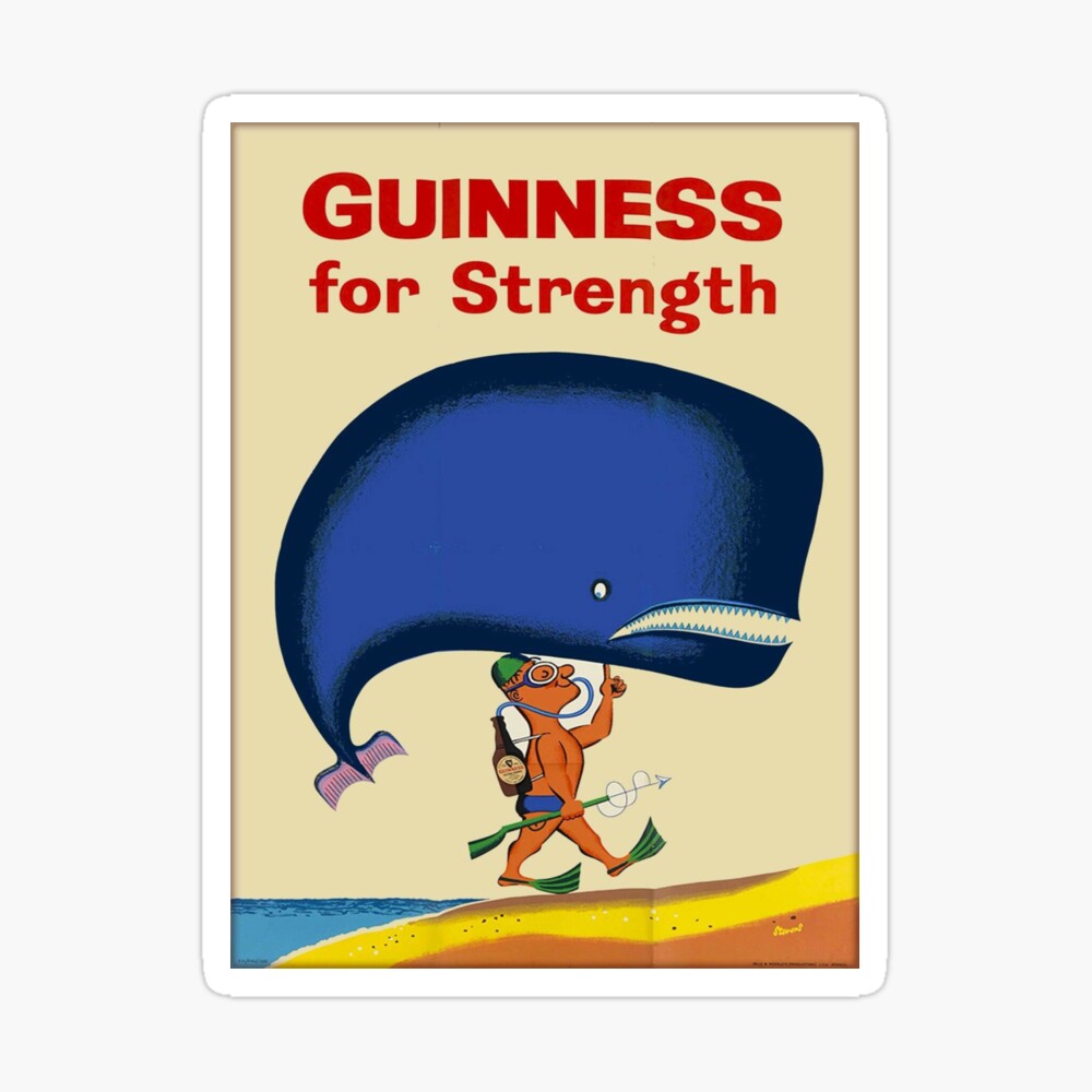 Raised The Whale While Drinking Guinness " Poster for by hokeypolut | Redbubble