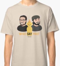 WSY: Q, Sal and Nugget Classic T-Shirt