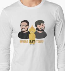 WSY: Q, Sal and Nugget Long Sleeve T-Shirt
