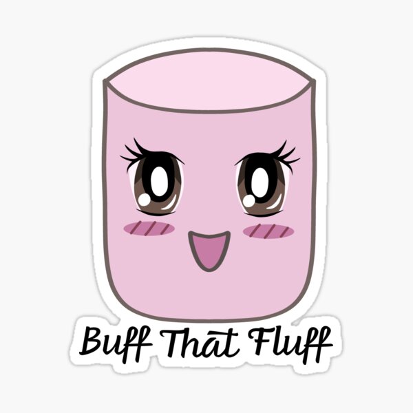 Buff That Fluff Marshmallow Girl STICKER FONT 2 Sticker
