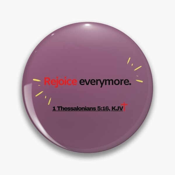 Artikelvorschau, 1 Thessalonicher 5:16, King James Version. Goodies aus Bibelversen (Das Wahrheitspaket A0201.c) entworfen und verkauft von TheTruthPack.