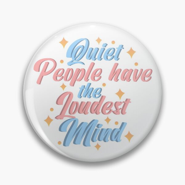 Item preview, quiet people have the loudest mind designed and sold by MeIanie.