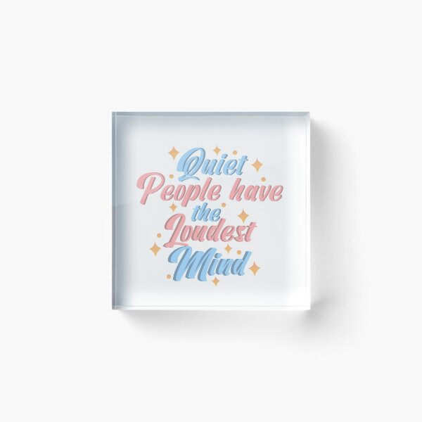 Item preview, quiet people have the loudest mind designed and sold by MeIanie.
