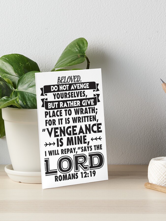 Romans 12:19 Beloved Never Avenge Yourselves Poster for Sale by plushism