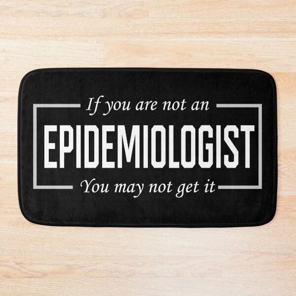 Item preview, if you are not an epidemiologist you may not get  designed and sold by vidyaroul.