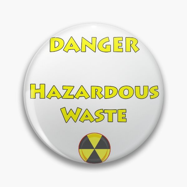 Item preview, Danger - Hazardous Waste  designed and sold by janraydesigns.