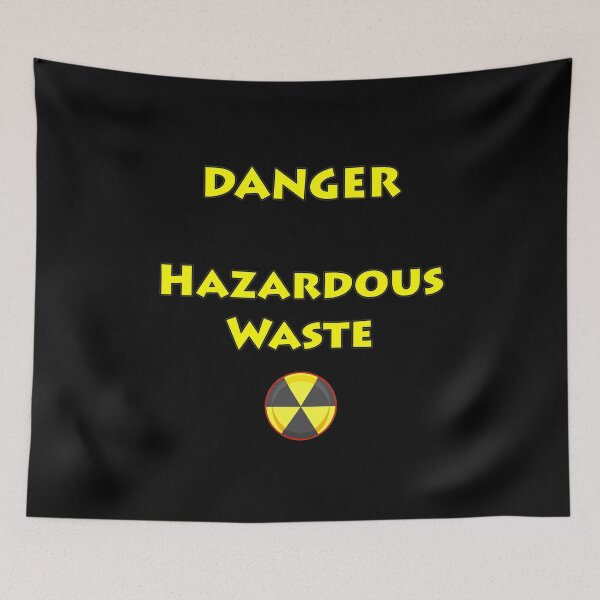 Item preview, Danger - Hazardous Waste designed and sold by janraydesigns.
