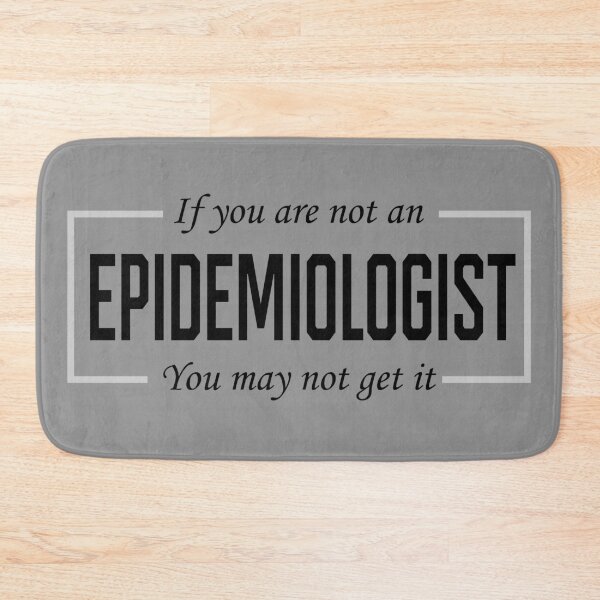 Item preview, if you are not an epidemiologist you may not get  designed and sold by vidyaroul.