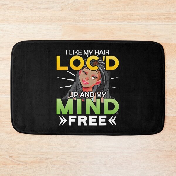 Item preview, I Like Hair Loc'd Up And Mind Free Funny Black Woman designed and sold by wernericrj97.