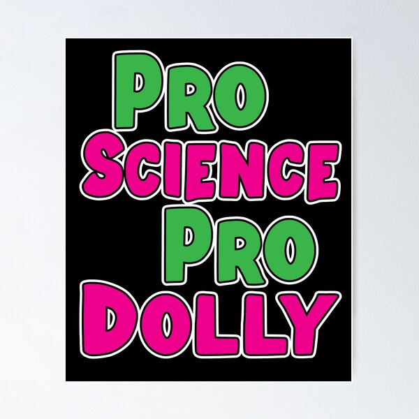 Item preview, pro science pro dolly designed and sold by LAST WEEK'S STOLEN AESTHETICS.