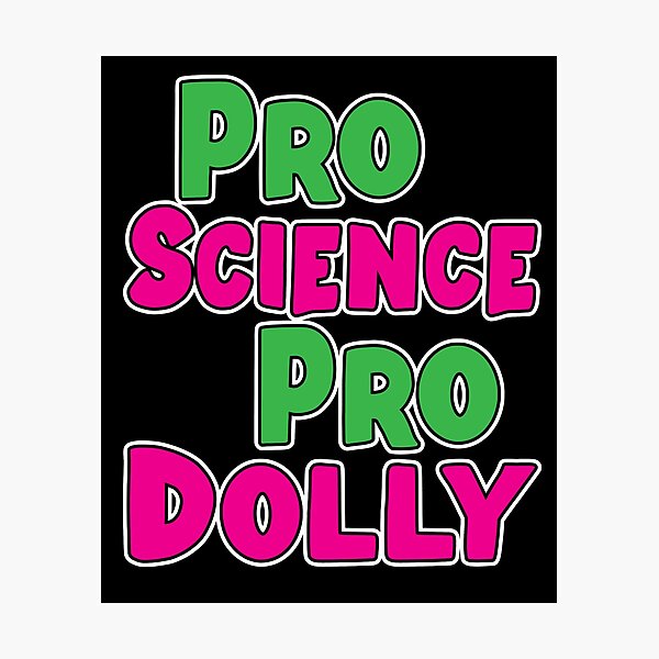 Item preview, pro science pro dolly designed and sold by LAST WEEK'S STOLEN AESTHETICS.