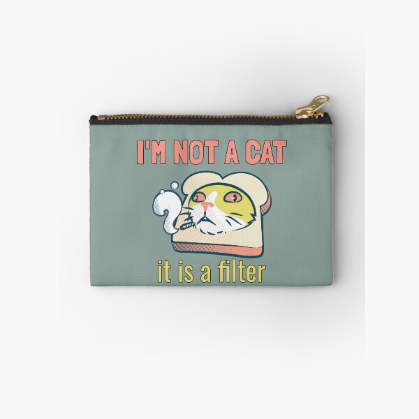 Item preview, I'm not a cat, it's a filter. designed and sold by EducateUplift.