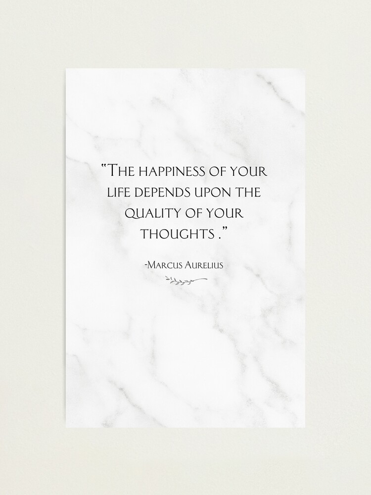 Impression Photo Bonheur Et Pensees Marcus Aurelius Stoicisme Citation Stoicienne Par Onestoicstore Redbubble