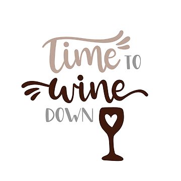 Artwork thumbnail, Time To Wine Down by SportyDogShop