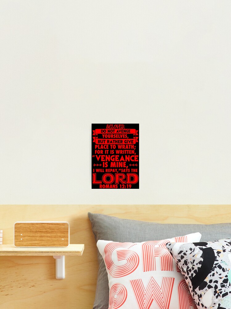 Romans 12:19 Beloved Never Avenge Yourselves Poster for Sale by plushism