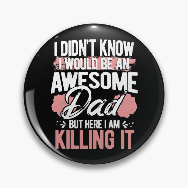 Item preview,  I Didn't Know I Would Be an Awesome Dad  designed and sold by wernericrj97.