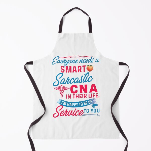 Item preview, Nurse Everyone Needs A Smart Sarcastic CNA In Their Life  designed and sold by wernericrj97.